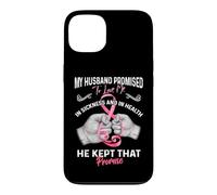 Carcasa para iPhone 13 My Husband Promised To Love Me In Sickness and Health - Gift