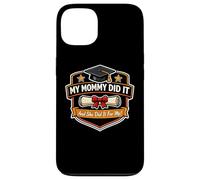 Carcasa para iPhone 13 My Mommy Did It Graduated Mom Orgulloso Niño Madre