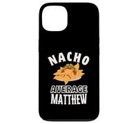 Carcasa para iPhone 13 Nacho Promedio Matthew Cinco De Mayo Funny Gift Nachos Matt