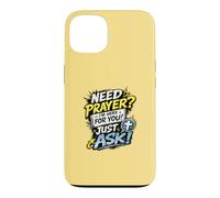 Carcasa para iPhone 13 Need Prayer Just Ask I'm Here For You Christian Family Gifts