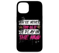 Carcasa para iPhone 13 Never Too Old Muddy Race - Carrera para Barro