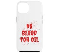 Carcasa para iPhone 13 No Blood For Oil