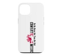 Carcasa para iPhone 13 No Hagas daño, Pero no Tomes Ninguna Mierda - Combat Medic