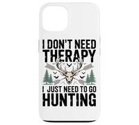 Carcasa para iPhone 13 No Necesito Terapia Sólo Necesito IR De Caza Entusiasta