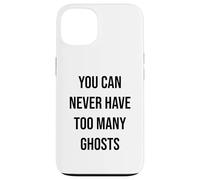 Carcasa para iPhone 13 Nunca Puedes Tener demasiados Fantasmas