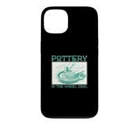 Carcasa para iPhone 13 Oferta de Pottery Is The Wheel, Divertida para Amantes de la cerámica Que Lanza Ruedas