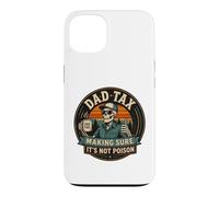 Carcasa para iPhone 13 ON Back Dad Tax Asegurándose de Que no Sea Veneno Esqueleto papá impuesto