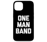 Carcasa para iPhone 13 One Man Band - Divertido Dicho sarcástico novedoso músico Genial