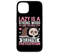 Carcasa para iPhone 13 Perezoso es una Palabra Fuerte Me Gusta llamarla Selectivo Participat