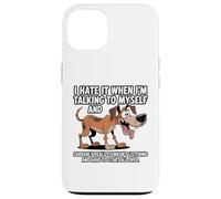 Carcasa para iPhone 13 Perro Viejo Odio Cuando me Hablo a mí Mismo Sarcástico