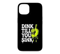 Carcasa para iPhone 13 Pickleball Dink Till You Sink Slime Paddle Graphic