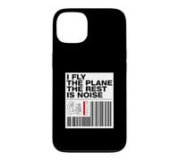 Carcasa para iPhone 13 Pilot I Fly The Plane The Rest Is Noise Aviation