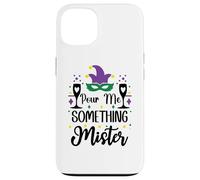 Carcasa para iPhone 13 Pour Me Something Mister Mardi Gras Party Funny Drinking
