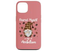 Carcasa para iPhone 13 Poured Myself a Cup of Ambition Mug GNOME Drinking Coffee