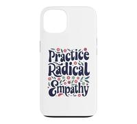 Carcasa para iPhone 13 Practica la empatía Radical - Groovy Floral Kind Message