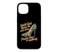 Carcasa para iPhone 13 Praise God In Hallway Until He Opens Next Door -