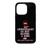 Carcasa para iPhone 13 Pro 250 Aniversario DE NO Tener UN Rey