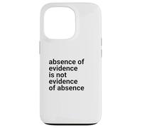 Carcasa para iPhone 13 Pro Absence of Evidence Scientific Method and Religious Design
