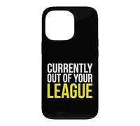 Carcasa para iPhone 13 Pro Actualmente Fuera de tu Liga Sassy Confident Persona