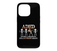 Carcasa para iPhone 13 Pro ADHD It's Not Disability It's A Different Ability Skeleton