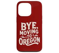 Carcasa para iPhone 13 Pro Adiós, Mudarse a Oregon