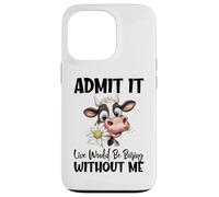 Carcasa para iPhone 13 Pro Admítelo Vivir sería Aburrido sin mí