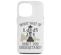 Carcasa para iPhone 13 Pro Ajedrez What Part 1. d4 d5 2. c4 Gambito Reina Ajedrecista