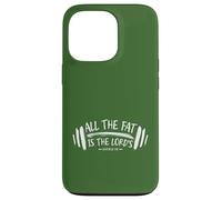 Carcasa para iPhone 13 Pro All The Fat Is The Lord's Funny Christian Gym Lover Mancuerna