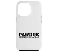 Carcasa para iPhone 13 Pro American Bully Dog Dad Proud Pet Owner