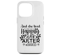 Carcasa para iPhone 13 Pro and She Lived Happily Ever After Divorced In My Divorced Era