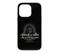 Carcasa para iPhone 13 Pro Aprende a Callar Deja Que Dios Haga Justicia Marcos 15:5