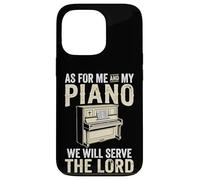 Carcasa para iPhone 13 Pro As For Me and My Piano We Will Serve The Lord