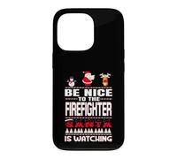 Carcasa para iPhone 13 Pro Be Nice To The Firefighter Santa Is Watching Funny Christmas