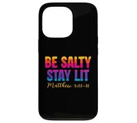 Carcasa para iPhone 13 Pro Be Salty Stay Lit Christian Matthew 5:13-16 Faith