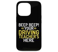 Carcasa para iPhone 13 Pro Beep Beep tu Profesor de conducción está aquí Instructor de conducción