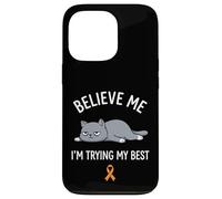 Carcasa para iPhone 13 Pro Believe Me Im Trying My Best Tired Cat Orange Awareness