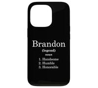 Carcasa para iPhone 13 Pro Brandon Definition Handsome Humble Honorable Funny Brandons