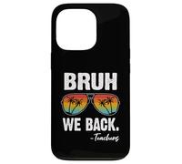 Carcasa para iPhone 13 Pro Bruh We Back Teachers Happy First Day of School Gafas de Sol