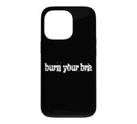 Carcasa para iPhone 13 Pro Burn Your Bra NoBra No Bra Women Mujeres Sin Sujetador