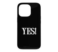 Carcasa para iPhone 13 Pro Camisa That Says Yes - Un diseño Que Dice sí