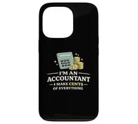 Carcasa para iPhone 13 Pro Camiseta Divertida de Contador I Make Cents of Everything