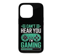 Carcasa para iPhone 13 Pro Can’t Hear You I’m Gaming for Video Game Lovers Funny Gamers