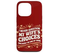 Carcasa para iPhone 13 Pro Cita de Estilo Retro I Never Question My Wife'S Choices Husband