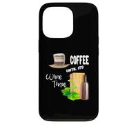 Carcasa para iPhone 13 Pro Cita Divertida de la Vida de Coffee Until Is Wine Time