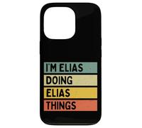 Carcasa para iPhone 13 Pro Cita Personalizada Divertida I'm Elias Doing Elias Things