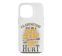 Carcasa para iPhone 13 Pro Clarinetista Dame una caña Nueva y Nadie se lastima Humor