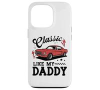 Carcasa para iPhone 13 Pro Classic Like My Daddy Retro Car Meme Design