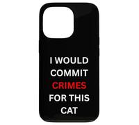 Carcasa para iPhone 13 Pro Cometería crímenes por Este Humor Amante de los Gatos