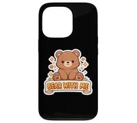 Carcasa para iPhone 13 Pro Cute Bear with Me Funny Wordplay Juego de Palabras Juego de Palabras Broma Frase Chica Mujeres