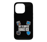 Carcasa para iPhone 13 Pro Cybersecurity I Don't Fix Computers I Manage Risk